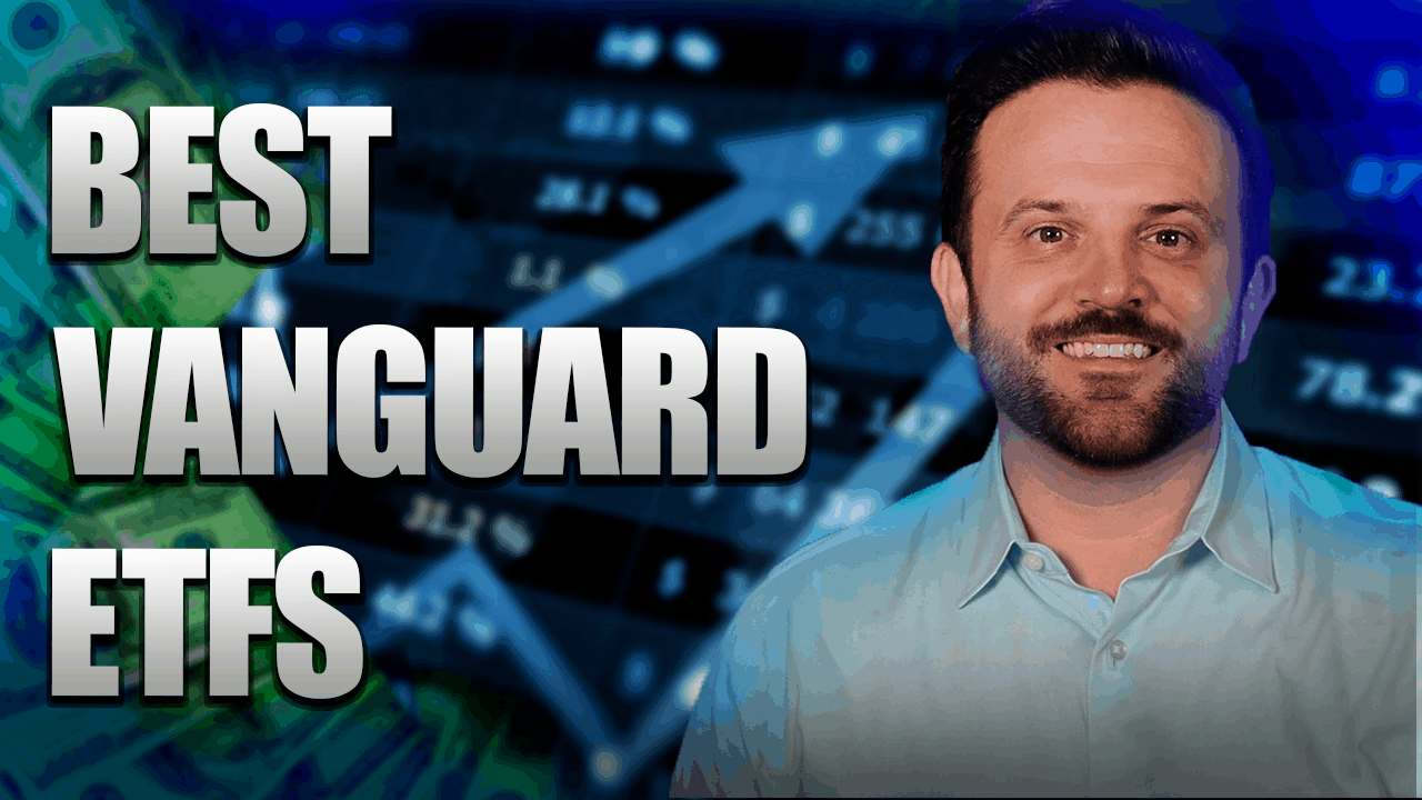 Best Vanguard ETFs