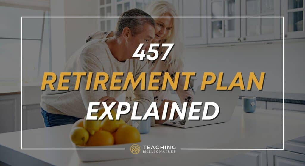 457 Retirement Plan Explained | Teacher Entrepreneurs