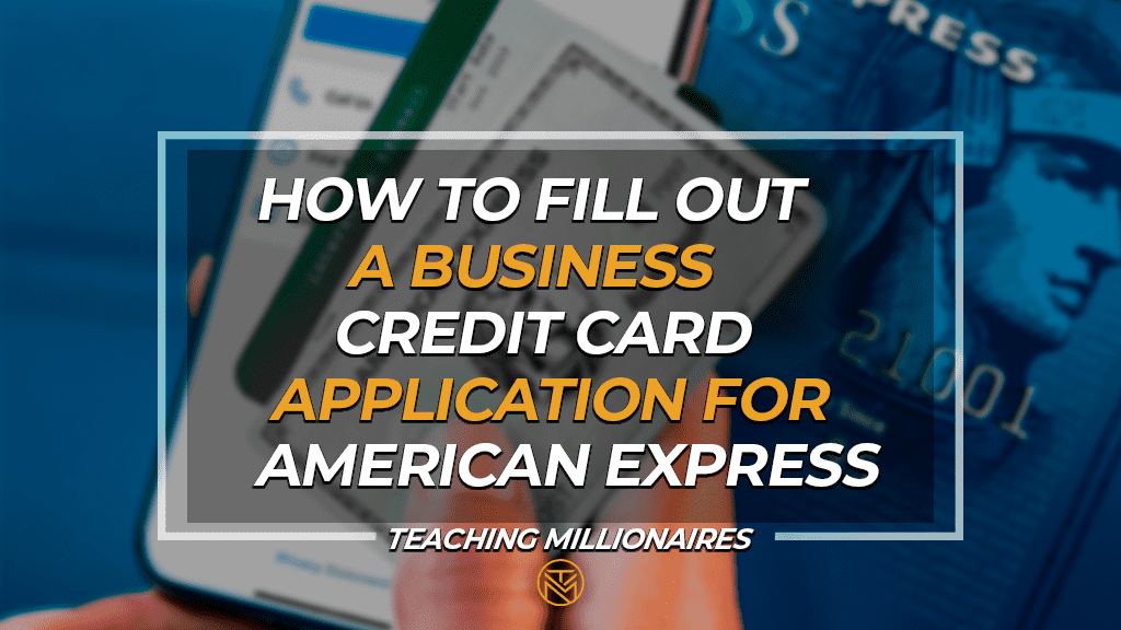 How to Fill Out a Business Credit Card Application for American Express