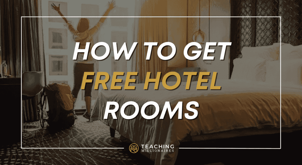 How to Get Free Hotel Rooms? Teacher Entrepreneurs