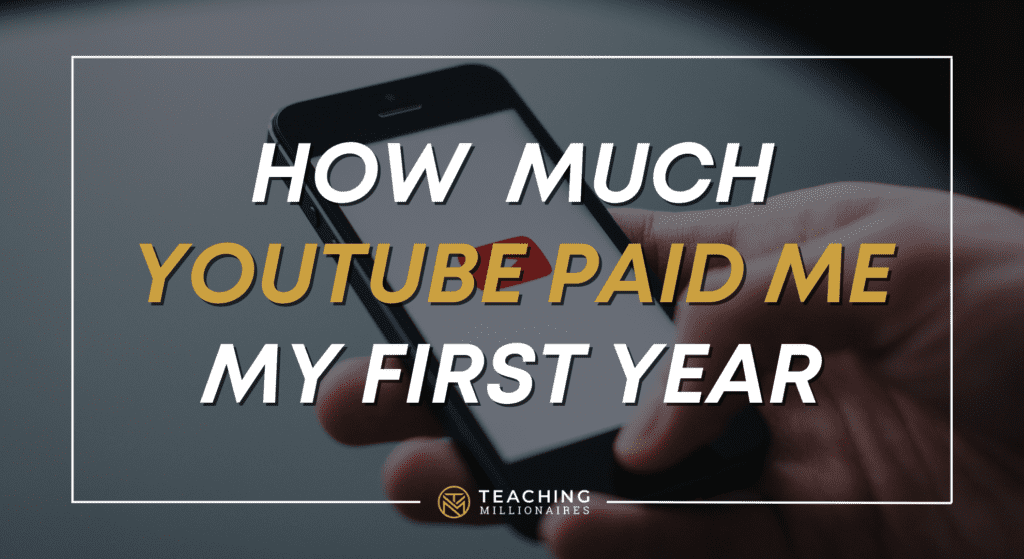 How Much YouTube Paid Me My First Year on YouTube